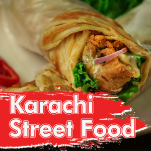 KARACHI STREET FOOD